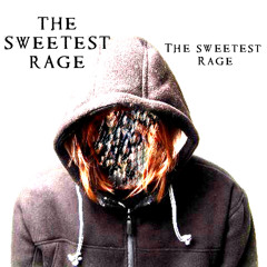 The Sweetest Rage