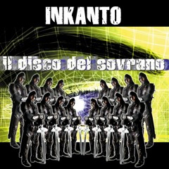 INKANTO - Il Disco Del Sovrano (Dj Bum Bum Italo Remix)