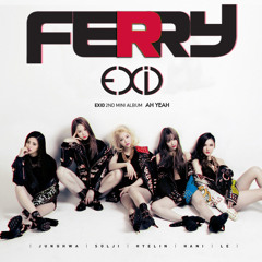 EXID - Ah Yeah (Ferry Bounce Remix)