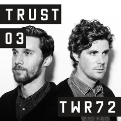 TRUST Podcast 03 - TWR72