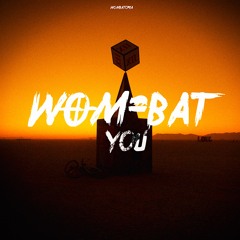 Wom-bat - You [FREE DOWNLOAD]
