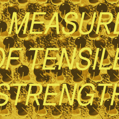 A Measure Of Tensile Strength