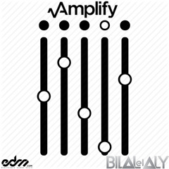Bilal El Aly - Amplify [Exclusive]