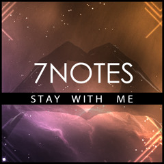 7Notes - Stay With Me (Original Mix)