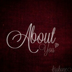 Kruk One - About You