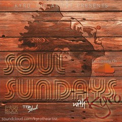 #SoulSundaysWithKyro - 'Ex-Factor' by Lauryn Hill (Freestyle)