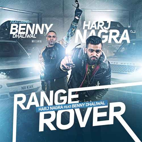 Stream *promo* Range Rover - Harj Nagra ft. Benny Dhaliwal by HARJNAGRA |  Listen online for free on SoundCloud