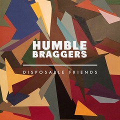 Humble Braggers - "How It Starts"