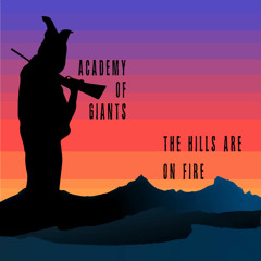 The Hills Are On Fire