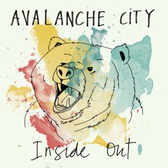 Avalanche City- Inside Out