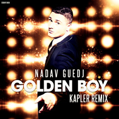 Nadav Guedj - Golden Boy ( Kapler Remix )