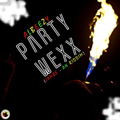 AlBeezy Party Wex (Jambe - An Riddim) www.albeezy.com