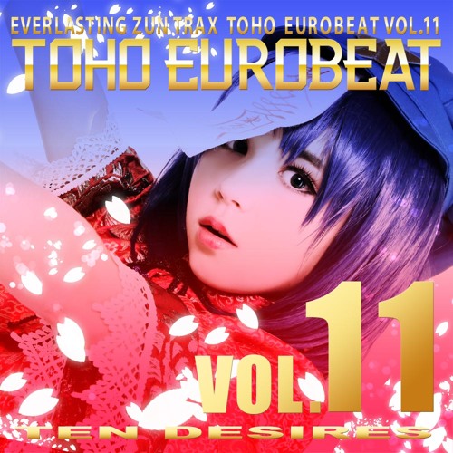 AONE-0029【TOHO EUROBEAT VOL.11 TEN DESIRES】Cross Fade Demo