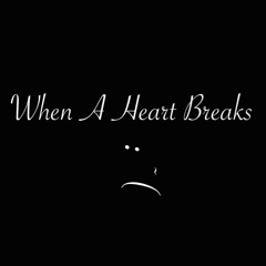 I.K. - When A Heart Breaks (Cover)c. 2015