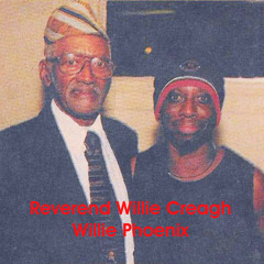 Reverend Willie Creagh - Getting Late In The Evening