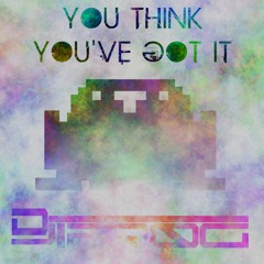 You Think You've Got It (Live Set)