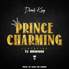 Derek King ~ Prince Charming (feat. Tj Bridges)