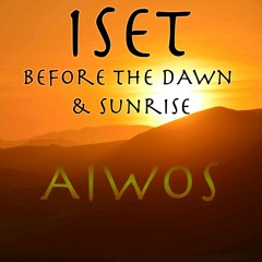 Iset: Before the Dawn & Sunrise (Demo April 2015)