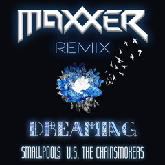 Dreaming (Maxxer Remix) Preview