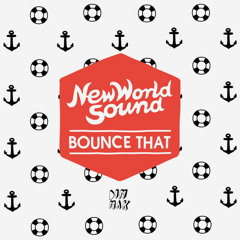New World Sound & Reece Low - Bounce That (STRAY Remix)