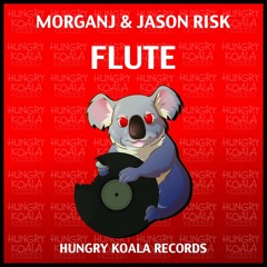 MorganJ & Jason Risk - Flute (Original Mix) [OUT NOW]