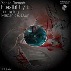 Yoxhead - Mecanical blur (Original Mix)OUT SOON FLEXIBILITY EP ON HEXAGON RECORDINGS