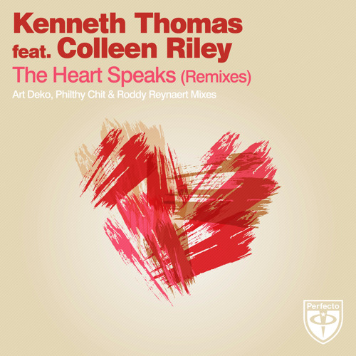 Kenneth Thomas feat Colleen Riley - The Heart Speaks (Art Deko Remix)