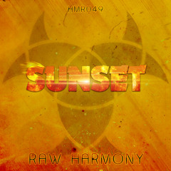 Raw Harmony - Sunset (HMR 049 Preview)