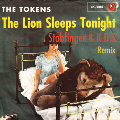 Stabfinger & K.D.S - The Lion Sleeps Tonight Remix
