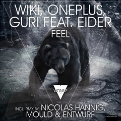 OUT NOW: Wiki, Oneplus, Guri Feat Eider - Feel (Original)