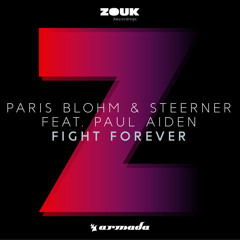 Paris Blohm & Steerner Feat. Paul Aiden - Fight Forever (FAFRI BOOTLEG)