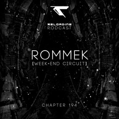 //Reloading-Podcast//-Chapt.194-Rommek (WeekEnd Circuit)