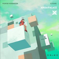 Flicker - OYNG! & Adium Palace Remode (Buy = DL)