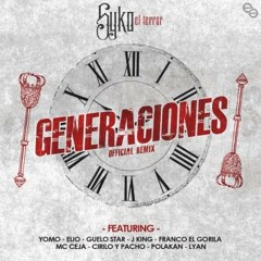 Syko El Terror Ft. Varios Artistas - Generaciones (Remix)