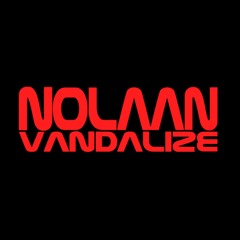 NoLaan - Vandalize (Original Mix)