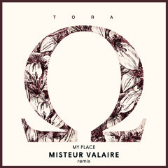 Tora - My Place (VALAIRE remix)