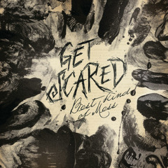 Don't You Dare Forget The Sun - Get Scared Lyrics