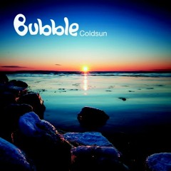 09.Bubble - Coldsun