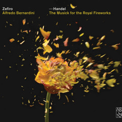 Handel: Music For The Royal Fireworks, HWV 351 - Ouverture  — Zefiro & Alfredo Bernardini