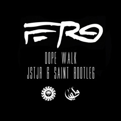A$AP Ferg - Dope Walk (JSTJR & Saint Bootleg)
