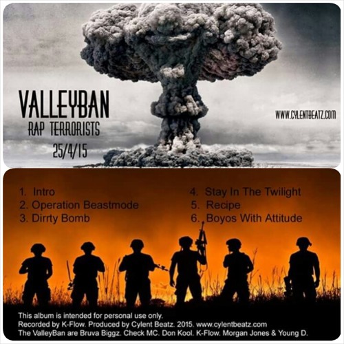 The ValleyBan-Rap Terrorists Stay in the Twilight