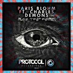 Paris Blohm Ft. Charles - Demons (MCZ Trap Remix)