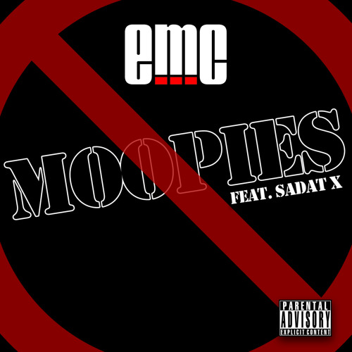 Moopies Featuring Sadat X – Produced by Deborahs Son-Explicit