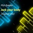 Jack Your Body (original Mix)