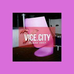 Vice.City ft. Kiya Lacey