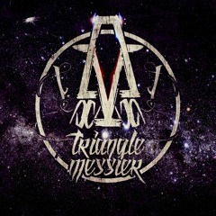 Triangle Messier-Put Your Promise feat(ZHIEKOOY)