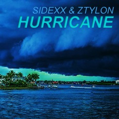 Sidexx & Ztylon - Hurricane (Original Mix)