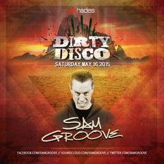 Sam Groove - Official Dirty Disco 2015 Soundtrack Mix