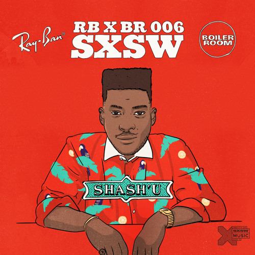 Shash'U Ray-Ban x Boiler Room 006 Live Set