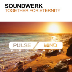 Together For Eternity (Original Mix)